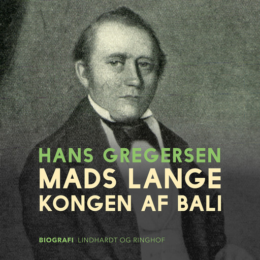 Mads Lange - kongen af Bali, Hans Gregersen