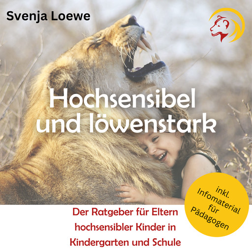 Hochsensibel und löwenstark, Svenja Loewe