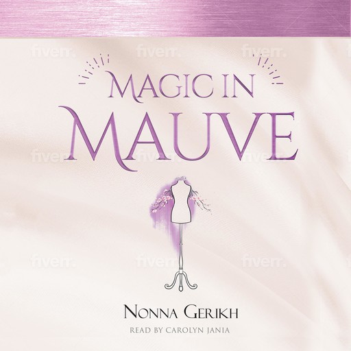 Magic in Mauve, Nonna Gerikh