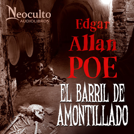 El barril de amontillado, Edgar Allan Poe