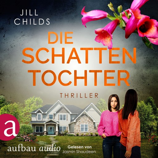 Die Schattentochter (Ungekürzt), Jill Childs