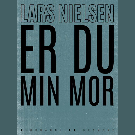 Er du min mor, Lars Nielsen