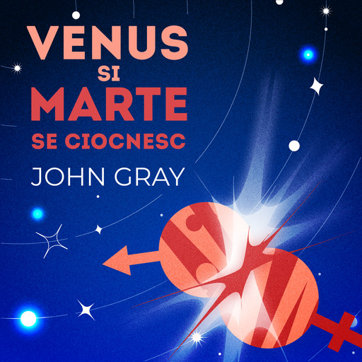 Marte si Venus se ciocnesc, John Gray