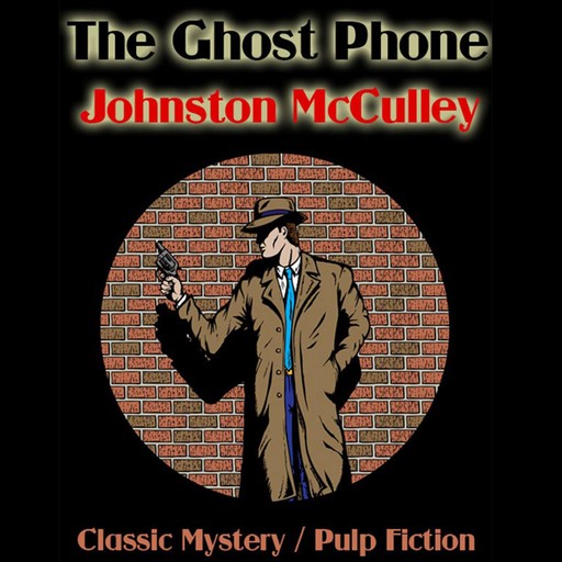 The Ghost Phone, Johnston McCulley