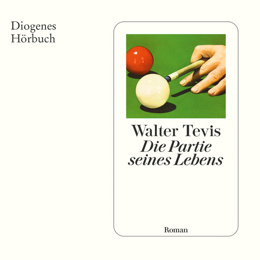 Die Partie seines Lebens (Ungekürzt), Walter Tevis