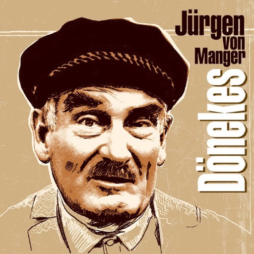 Dönekes, Jürgen von Manger