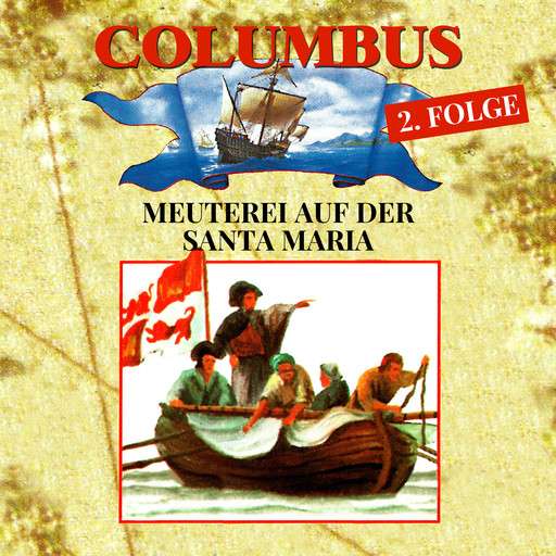 Columbus, Folge 2: Meuterei auf der Santa Maria, Hans-Joachim Herwald