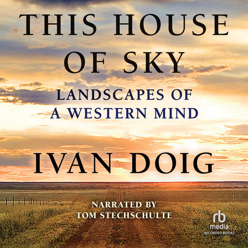 This House of Sky, Ivan Doig