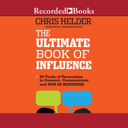 The Ultimate Book of Influence, Chris Helder