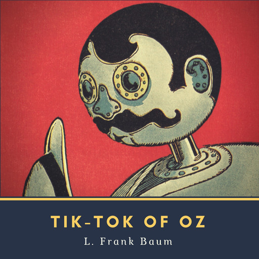 Tik-Tok of Oz, L. Baum