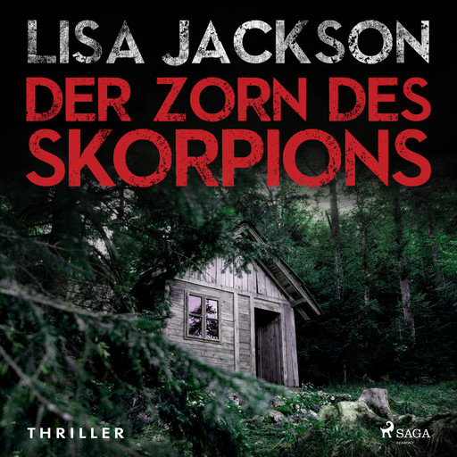 Der Zorn des Skorpions: Thriller (Ein Fall für Alvarez und Pescoli 2), Lisa Jackson