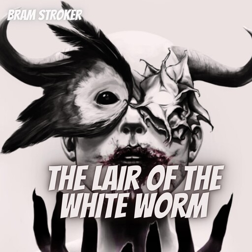 The Lair of the White Worm, Bram Stroker