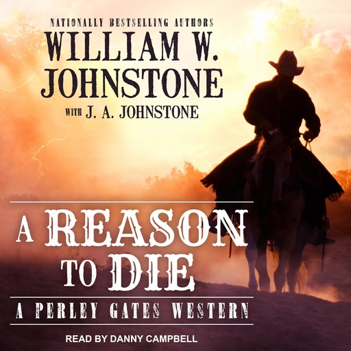 A Reason to Die, William Johnstone, J.A. Johnstone