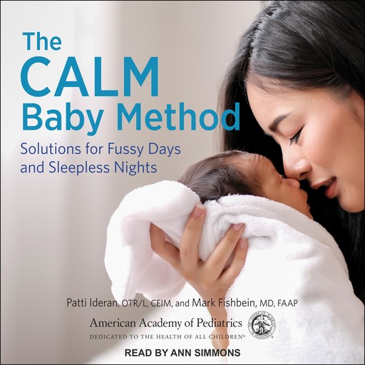 The CALM Baby Method, FAAP, Patti Ideran OTR, Mark Fishbein MF