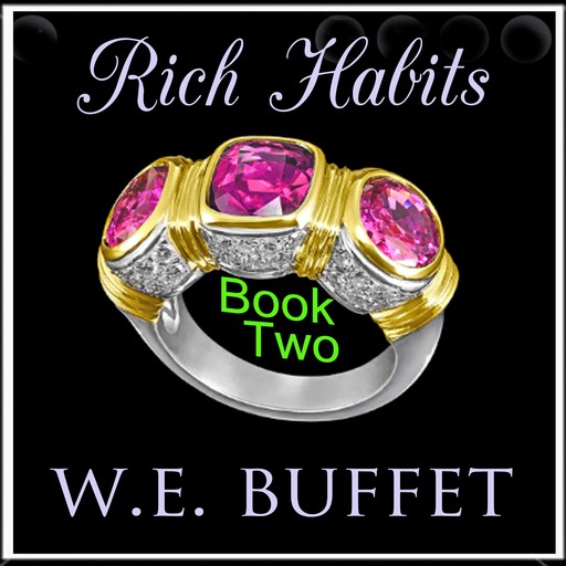 Rich Habits, W.E. Buffet