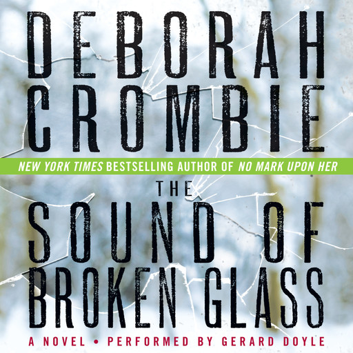 The Sound of Broken Glass, Deborah Crombie