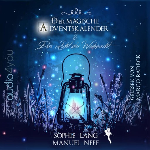 Der magische Adventskalender, Sophie Lang, Manuel Neff