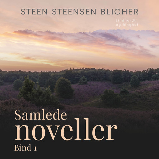Samlede noveller. Bind 1, Steen Steensen Blicher