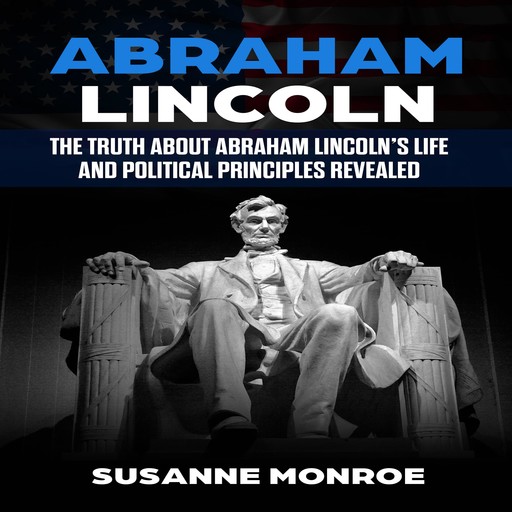 Abraham Lincoln, Susanne Monroe