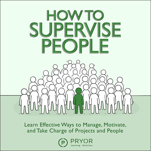 How to Supervise People, Pryor Learning Solutions