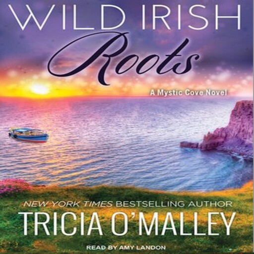 Wild Irish Roots, Tricia O'Malley