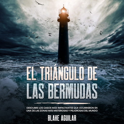 El Triángulo de las Bermudas, Blake Aguilar