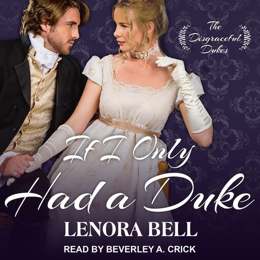 If I Only Had a Duke, Lenora Bell