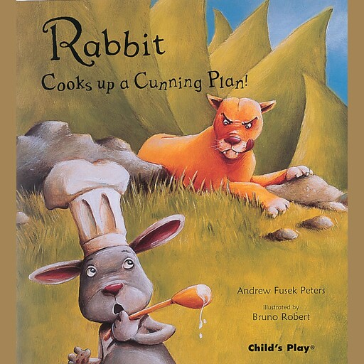 Rabbit Cooks up a Cunning Plan, Andrew Fusek Peters