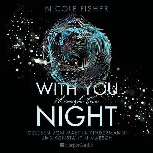 With you through the night (ungekürzt), Nicole Fisher