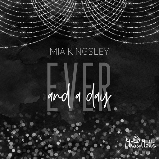 Ever And A Day, Mia Kingsley