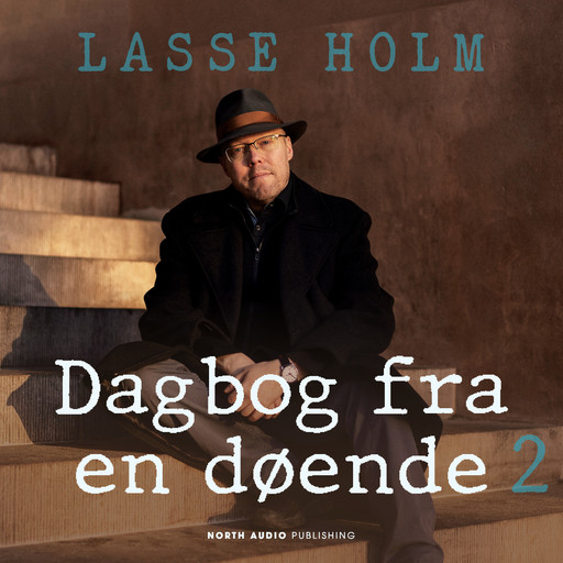 Dagbog fra en døende - del 2, Lasse Holm
