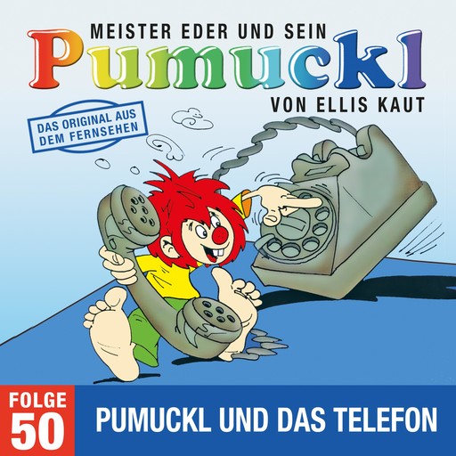 50: Pumuckl und das Telefon (Das Original aus dem Fernsehen), Ellis Kaut