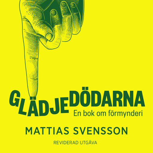 Glädjedödarna, Mattias Svensson