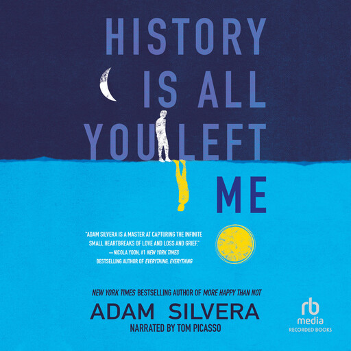 History Is All You Left Me, Adam Silvera