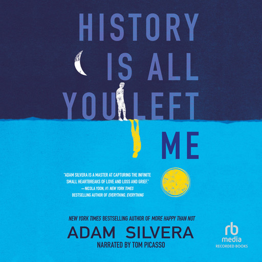 History Is All You Left Me, Adam Silvera