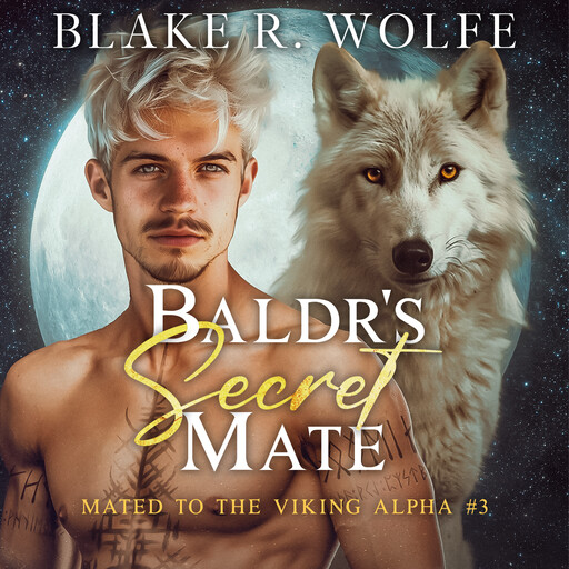 Baldr's Secret Mate, Blake R. Wolfe