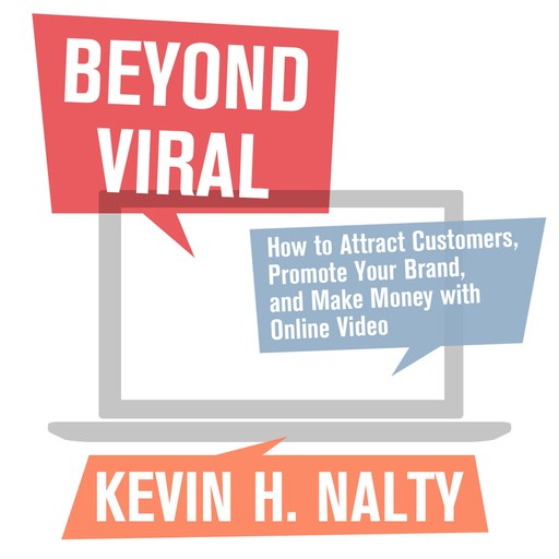 Beyond Viral, David Meerman Scott, Kevin Nalty