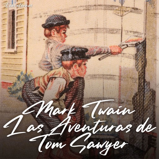 Las Aventuras de Tom Sawyer (Versión Íntegra), Mark Twain