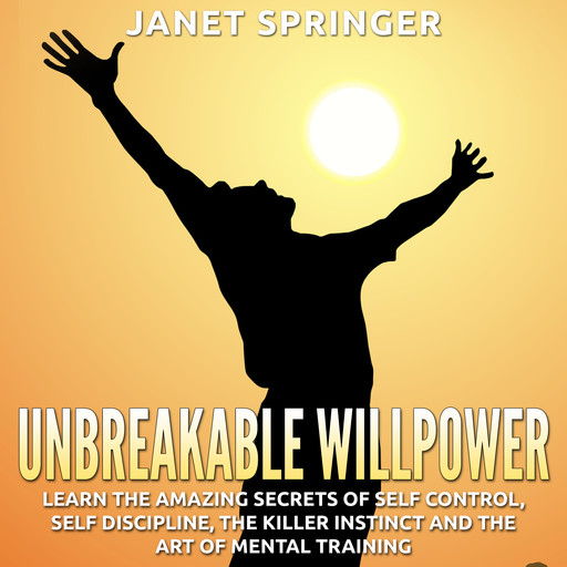 Unbreakable Willpower, Janet Springer