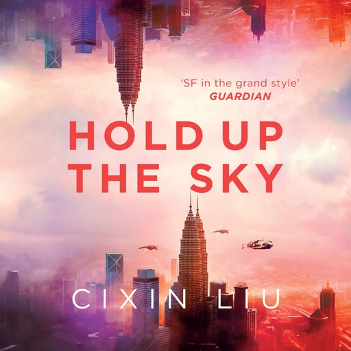 Hold Up The Sky, Cixin Liu