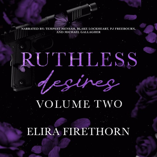 Ruthless Desires Volume Two, Elira Firethorn