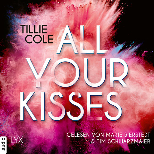 All Your Kisses (Ungekürzt), Tillie Cole