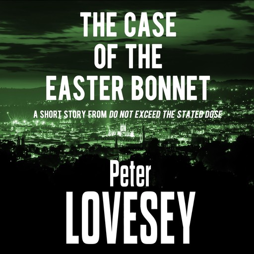 The Case of the Easter Bonnet, Peter Lovesey
