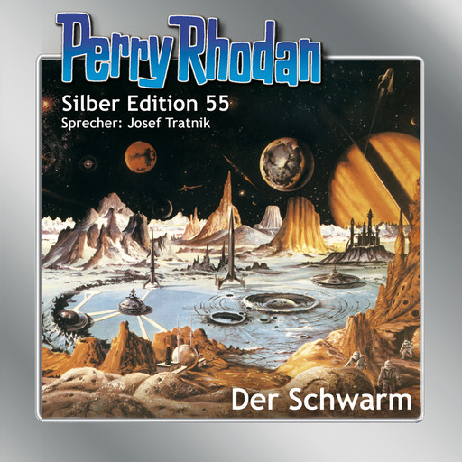 Perry Rhodan Silber Edition 55: Der Schwarm, William Voltz, Ernst Vlcek, Clark Darlton, Hans Kneifel, K.H. Scheer