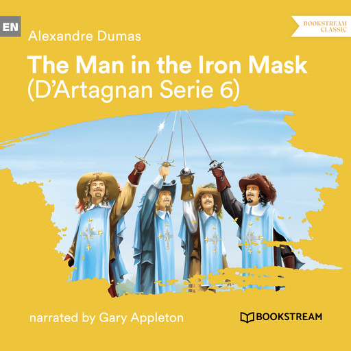 The Man in the Iron Mask - D'Artagnan Series, Vol. 6 (Unabridged), Alexander Dumas