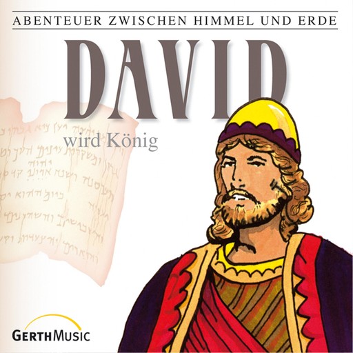 David wird König (Abenteuer zwischen Himmel und Erde 11), Günter Schmitz