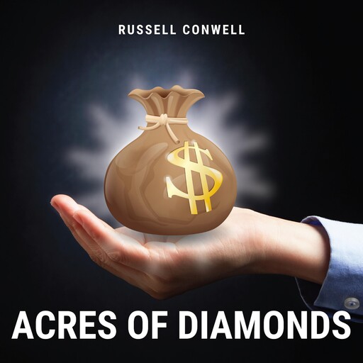 Acres of Diamonds, Russell Conwell