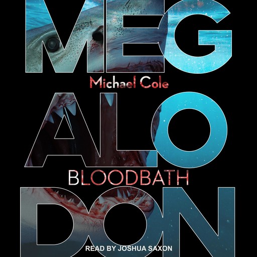 Megalodon, Michael Cole