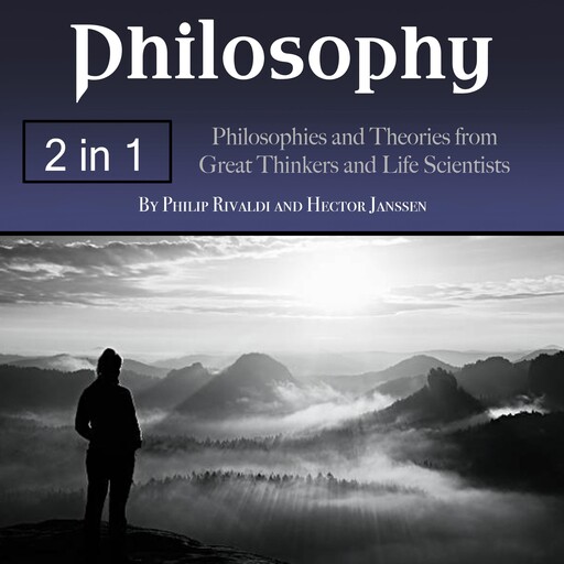Philosophy, Hector Janssen, Philip Rivaldi