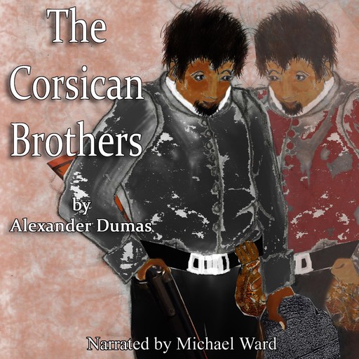 The Corsican Brothers, Alexander Dumas
